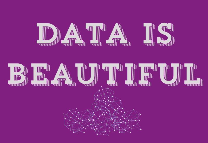 Data is beautiful