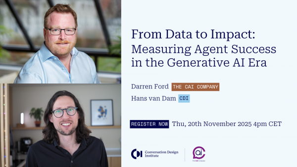 Register for a webinar with Darren Ford and Hans van Dam on measuring Agent Success in the Generative AI Era