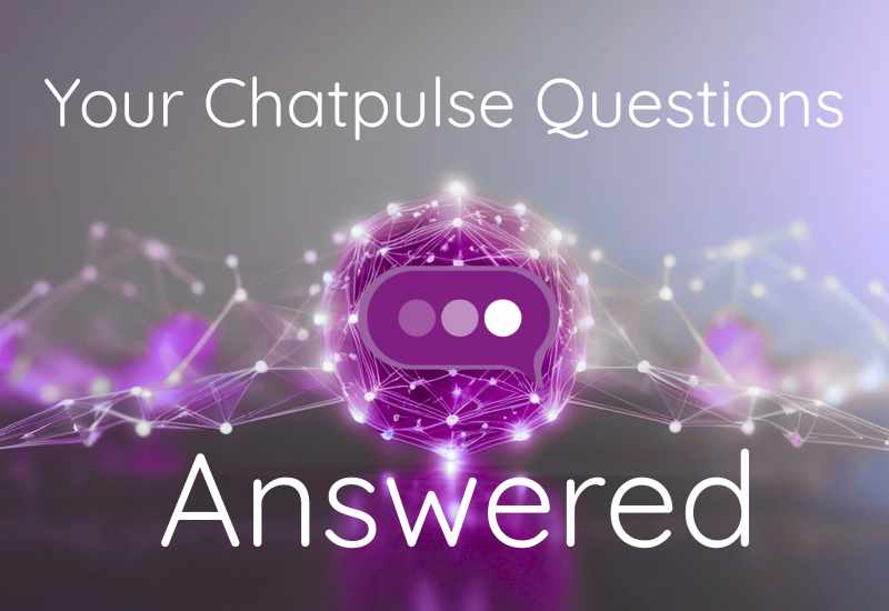 Chatpulse FAQs: your Chatpulse Questions Answered